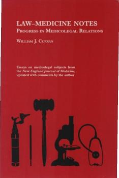 Law-Medicine Notes: Progress in Medicolegal Relations.