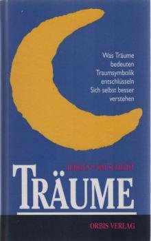 Geheimnis der Träume : wie man sie entschlüsseln und sich selbst verstehen kann.