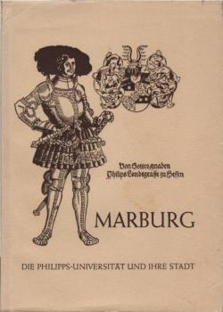 Marburg: Die Philipps - Universität und ihre Stadt