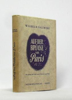 Auf der Brücke vor Paris. Ein Roman der Liebe zweier Menschen und Völker