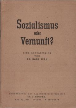 Sozialismus oder Vernunft? : e. Aufsatzreihe.