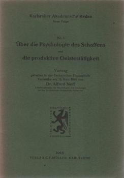 Über die Psychologie des Schaffens und die produktive Geistestätigkeit : Vortrag gehalten in der Technischen Hochschule Karlsruhe am 16. März 1946.