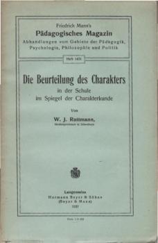 Die Beurteilung des Charakters in der Schule im Spiegel der Charakterkunde.