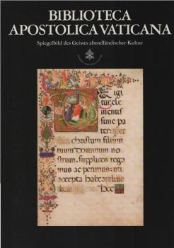 Biblioteca Apostolica Vaticana : Spiegelbild des Geistes abendländischer Kultur ; Katalog zur Ausstellung