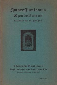 Impressionismus : Symbolismus.