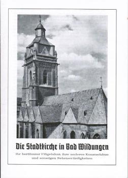 Die Stadtkirche in Bad Wildungen ihr berühmter Flügelaltar, ihre andern Kunstschätze und sonstigen Sehenswürdigkeiten