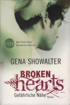 Broken Hearts - gefährliche Nähe : Roman.