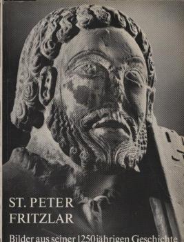 S[ank]t Peter Fritzlar : Bilder aus seiner 1250jährigen Geschichte.