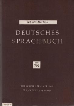 Schmitt, Johann August: Deutsches Sprachbuch; Teil: H. 7.9.,(Oberstufe) : 11. bis 13. Schuljahr