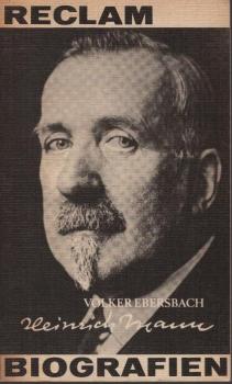 Heinrich Mann : Leben, Werk, Wirken.