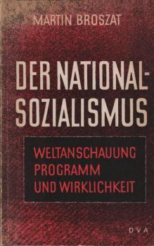Der Nationalsozialismus : Weltanschauung, Programm u. Wirklichkeit.