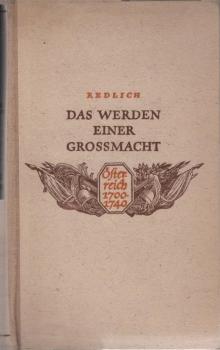 Das Werden einer Großmacht : Österreich von 1700 bis 1740.