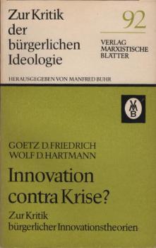 Innovation contra Krise? : Zur Kritik bürgerl. Innovationstheorien.