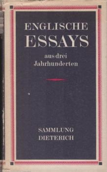 Englische Essays : aus 3 Jh.