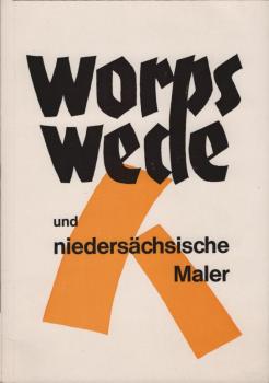 Worpswede und niedersächsische Maler