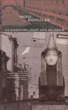 33 Augenblicke des Glücks : aus den abenteuerlichen Aufzeichnungen der Deutschen in Piter.