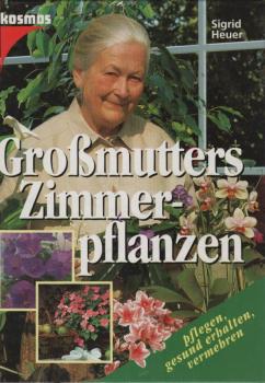 Großmutters Zimmerpflanzen.
