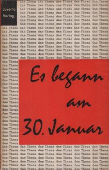 Es begann am 30. Januar : Ein Funkmanuskript.