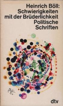 Schwierigkeiten mit der Brüderlichkeit : polit. Schriften.