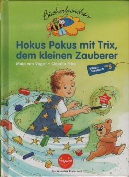 Hokus Pokus mit Trix, dem kleinen Zauberer.
