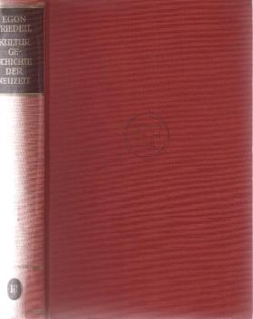 Friedell, Egon: Kulturgeschichte der Neuzeit; Teil: Bd. 3., Romantik und Liberalismus : Imperialismus und Impressionismus