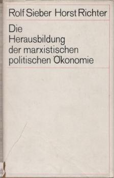 Die Herausbildung der marxistischen politischen Ökonomie.