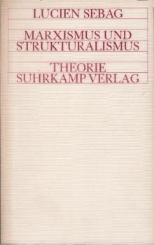 Marxismus und Strukturalismus.