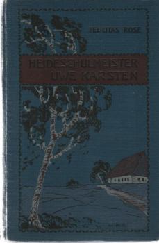 Heideschulmeister Uwe Karsten. Roman