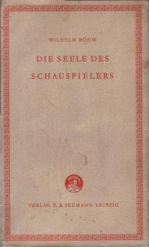 Die Seele des Schauspielers.