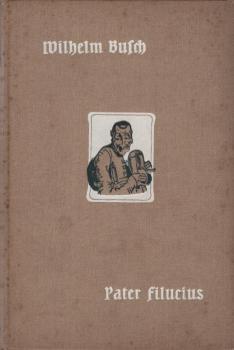 Pater Filucius. Allegorisches Zeitbild.