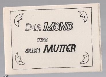 Der Mond und seine Mutter