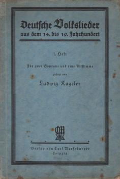 Deutsche Volkslieder aus dem 14. bis 19. Jahrhundert; Teil: 1. Heft. Für zwei Soprane und eine Altstimme.