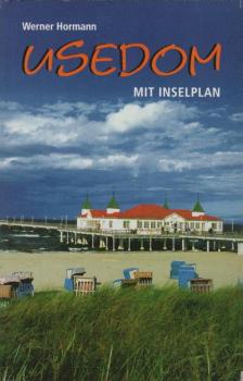 Usedom : Insel zwischen Meer und Haff ; [mit Inselplan].