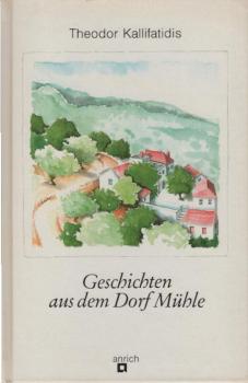 Geschichten aus dem Dorf Mühle.