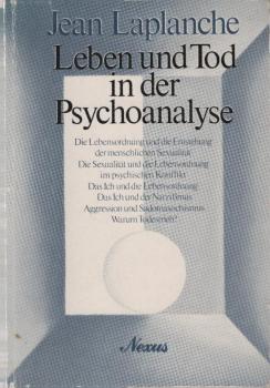 Leben und Tod in der Psychoanalyse.