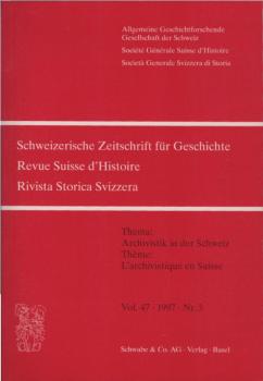 Schweizer Zeitschrift für Geschichte; Vol. 47, 1997, Nr. 3.