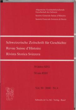 Schweizer Zeitschrift für Geschichte; Vol. 50, 2000, Nr. 4.