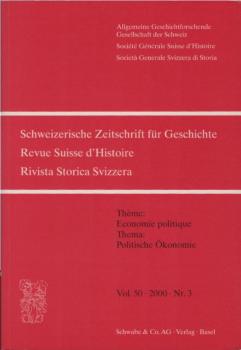 Schweizer Zeitschrift für Geschichte; Vol. 50, 2000, Nr. 3.