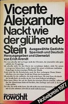 Nackt wie der glühende Stein : ausgew. Gedichte ; span. u. dt.