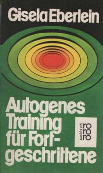 Autogenes Training für Fortgeschrittene.