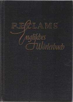 Reclams Wörterbuch der englischen und der deutschen Sprache; Teil: T. 1., Englisch-Deutsch