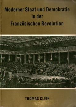 Moderner Staat und Demokratie in der Französischen Revolution.