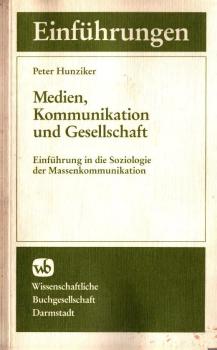 Medien, Kommunikation und Gesellschaft : Einf. in d. Soziologie d. Massenkommunikation.