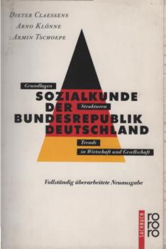 Sozialkunde der Bundesrepublik Deutschland : Grundlagen, Strukturen, Trends in Wirtschaft und Gesellschaft.