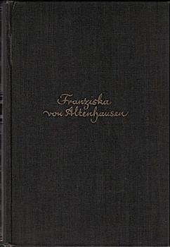 Franziska von Altenhausen : Ein Roman aus dem Leben eines berühmten Mannes in Briefen aus den Jahren 1898.