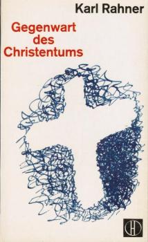 Gegenwart des Christentums.
