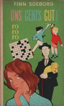 Uns geht's gut : Ein heiterer Roman.