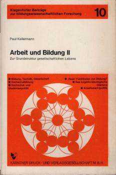 Kellermann, Paul: Arbeit und Bildung; Teil: 2., Zur Grundstruktur gesellschaftlichen Lebens.
