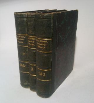 Gesammelte Werke des Grafen August von Platen in fünf Bänden [in 3 Büchern].