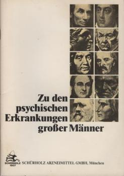 Zu den psychischen Erkrankungen großer Männer.